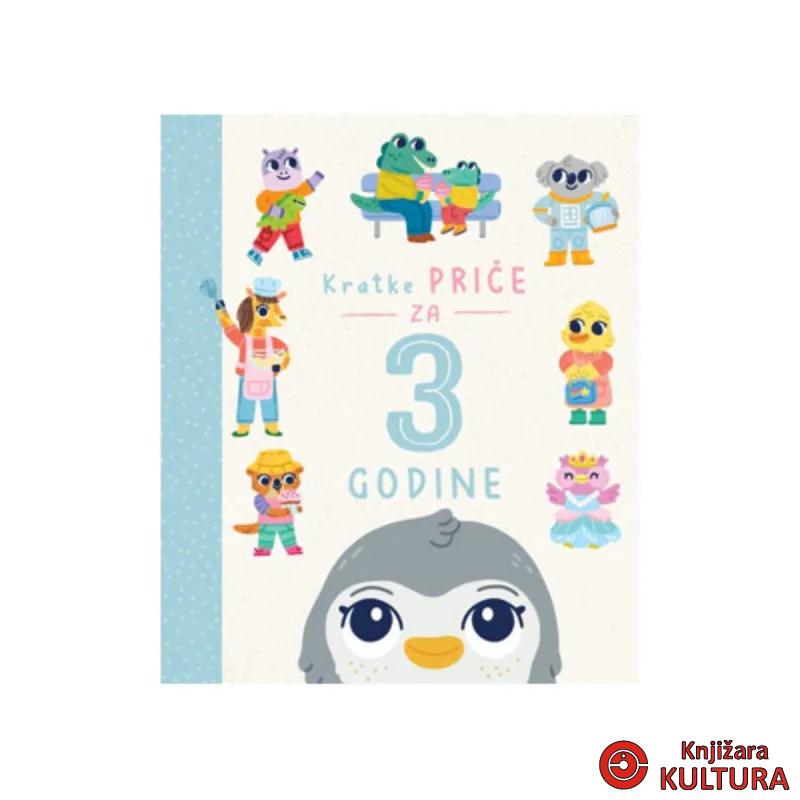 KRATKE PRIČE ZA 3 GODINE 