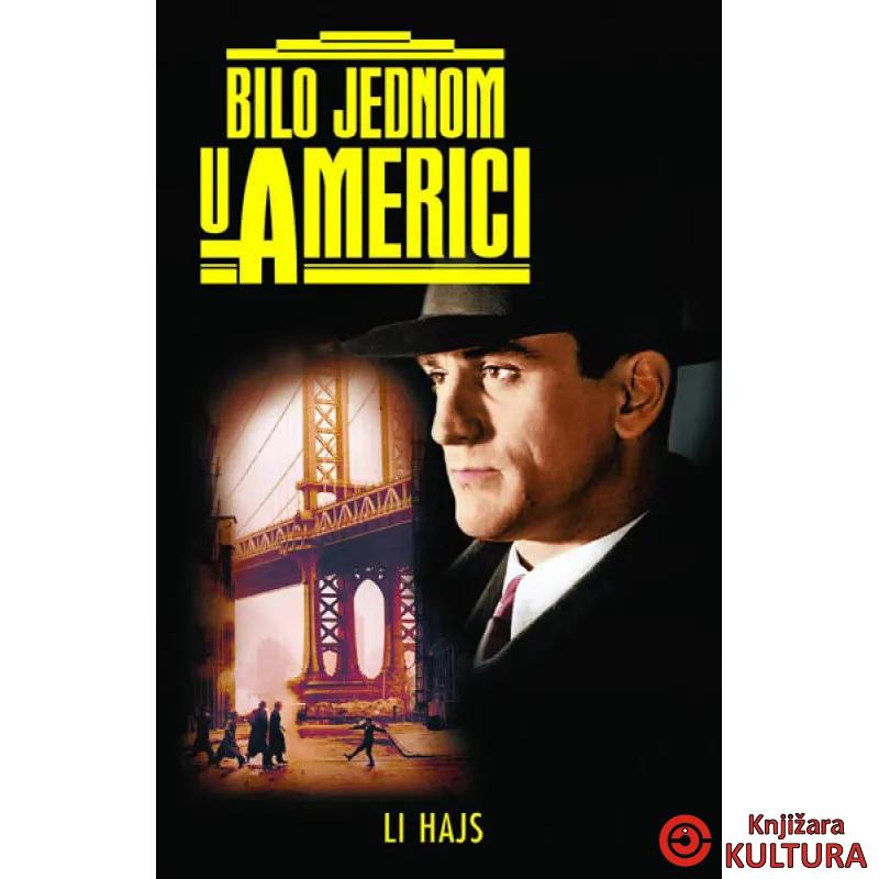 BILO JEDNOM U AMERICI 
