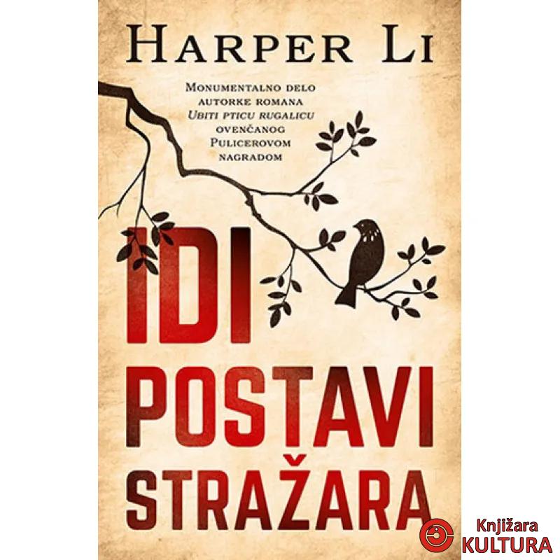 IDI POSTAVI STRAŽARA 