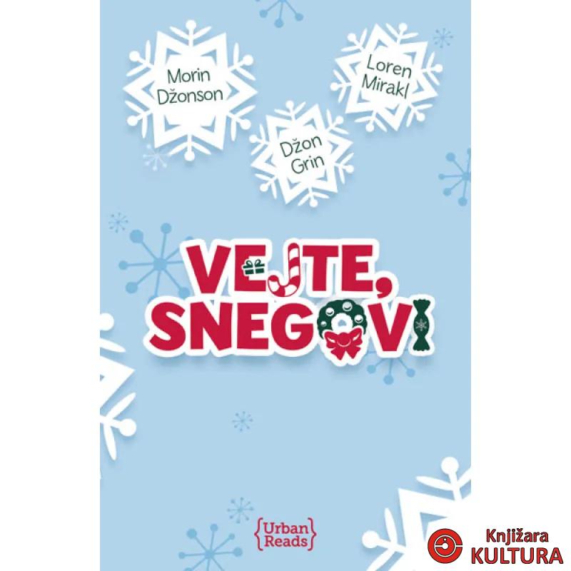 VEJTE SNEGOVI 