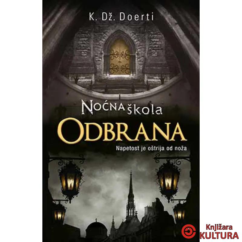 NOĆNA ŠKOLA ODBRANA 