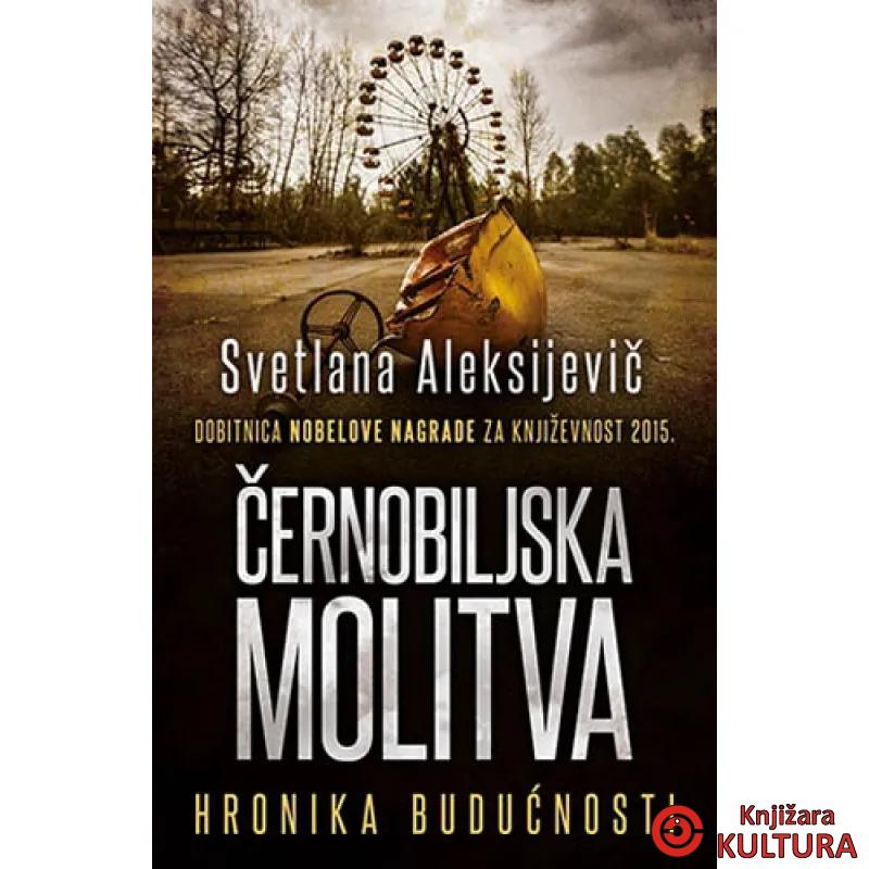 ČERNOBILJSKA MOLITVA 
