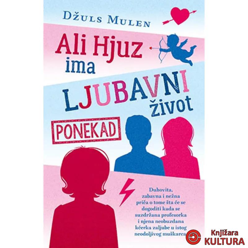 ALI HJUZ IMA LJUBAVNI ŽIVOT PONEKAD 