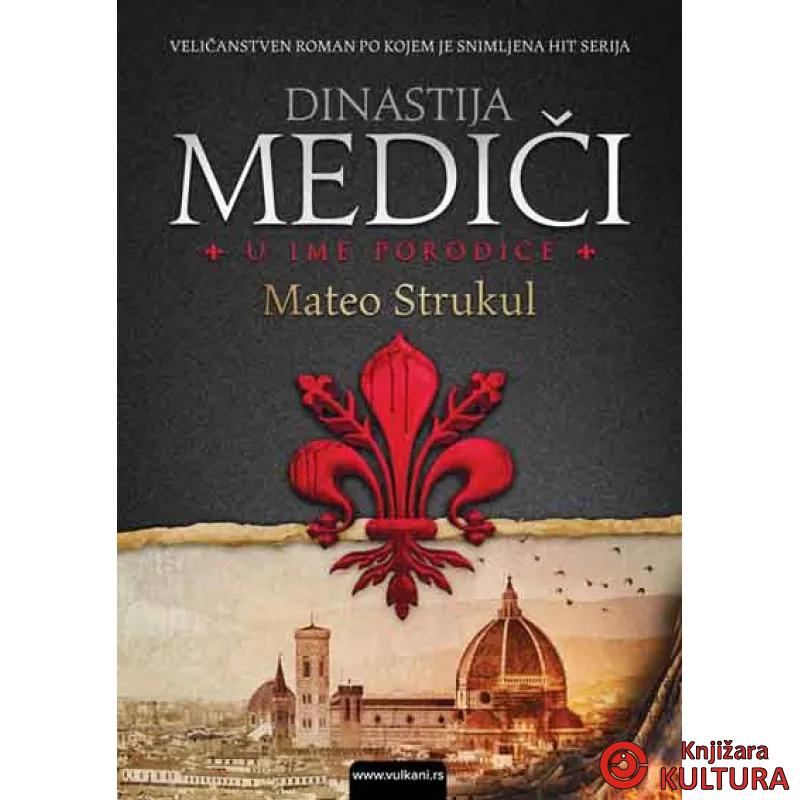 DINASTIJA MEDIČI U IME PORODICE 