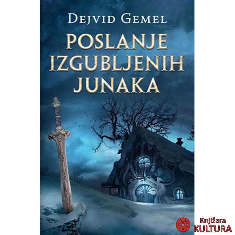 POSLANJE IZGUBLJENIH JUNAKA 