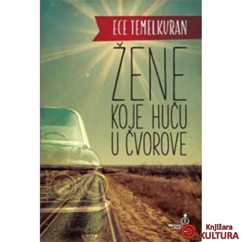 ŽENE KOJE HUČU U ČVOROVE 