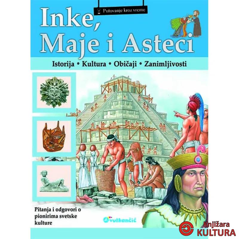 INKE MAJE I ASTECI PUT KROZ VREME 