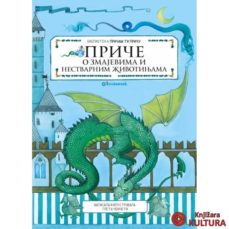 PRIČE O ZMAJEVIMA I NEST ŽIVOTINJAMA 