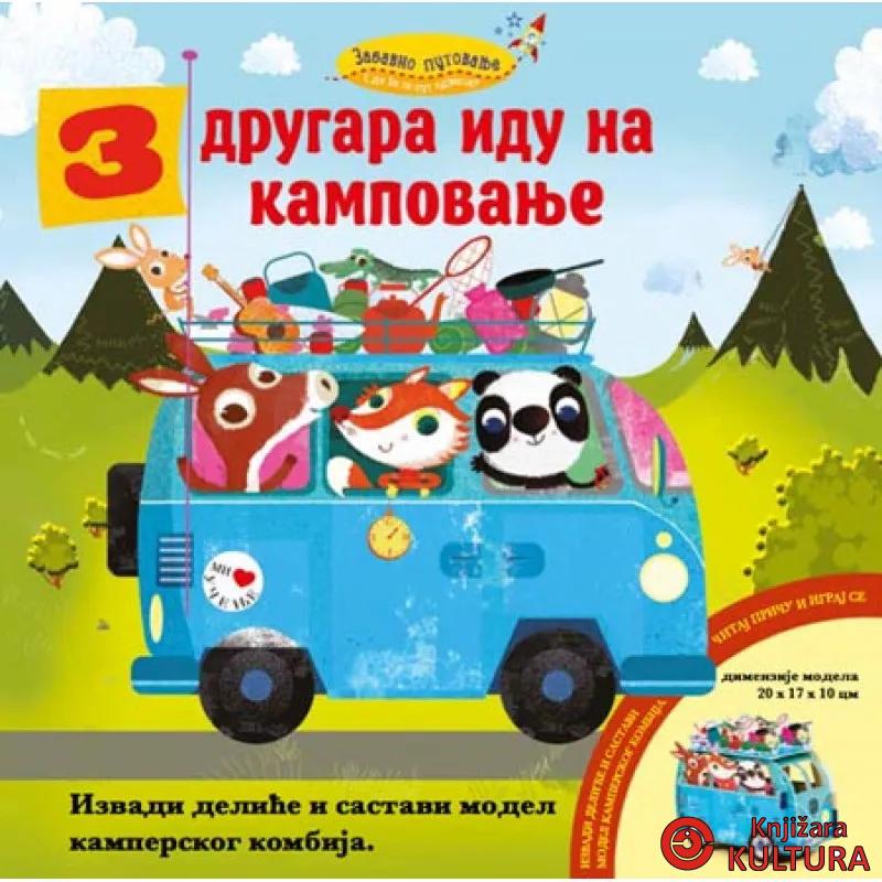 3 DRUGARA IDU NA KAMPOVANJE 