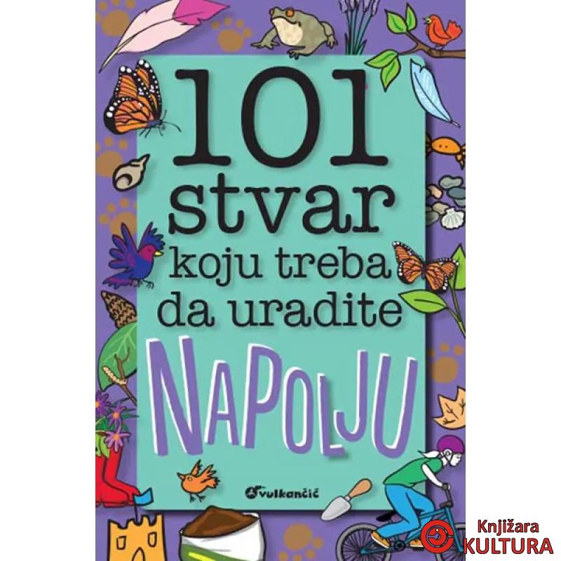 101 STVAR KOJU TREBA DA UR NAPOLJU 