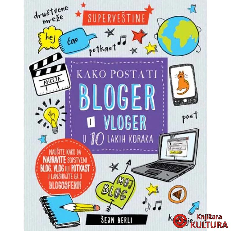 KAKO POSTATI BLOGER I VLOGER 