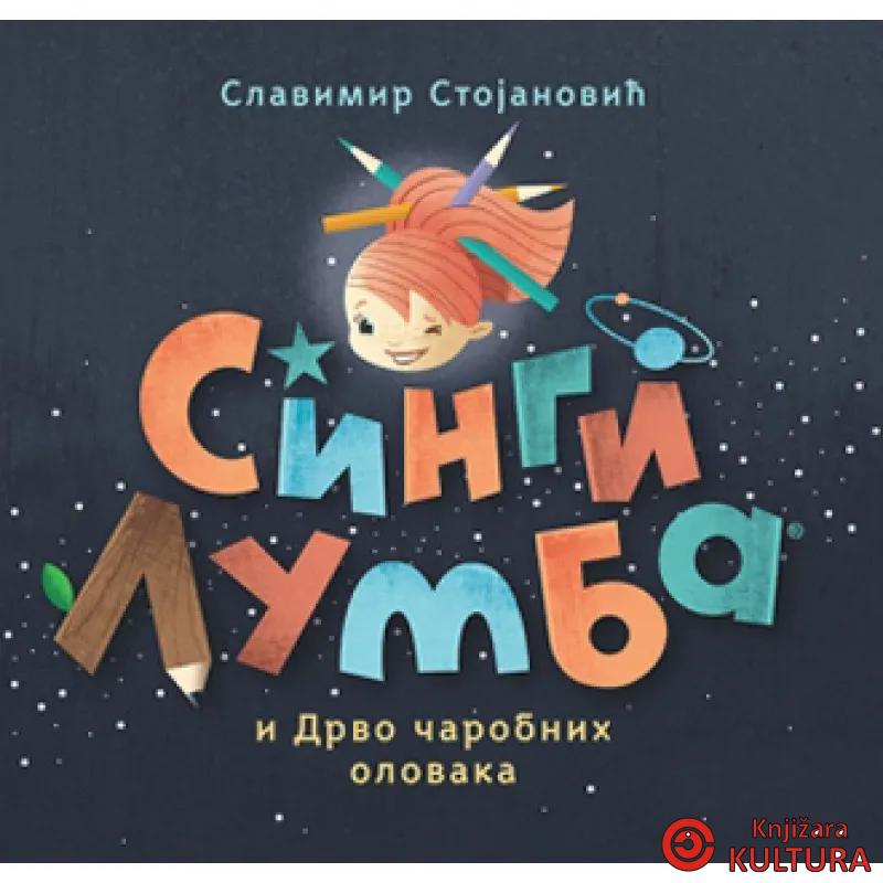 SINGI LUMBA I DRVO ČAROBNIH OLOVAKA 