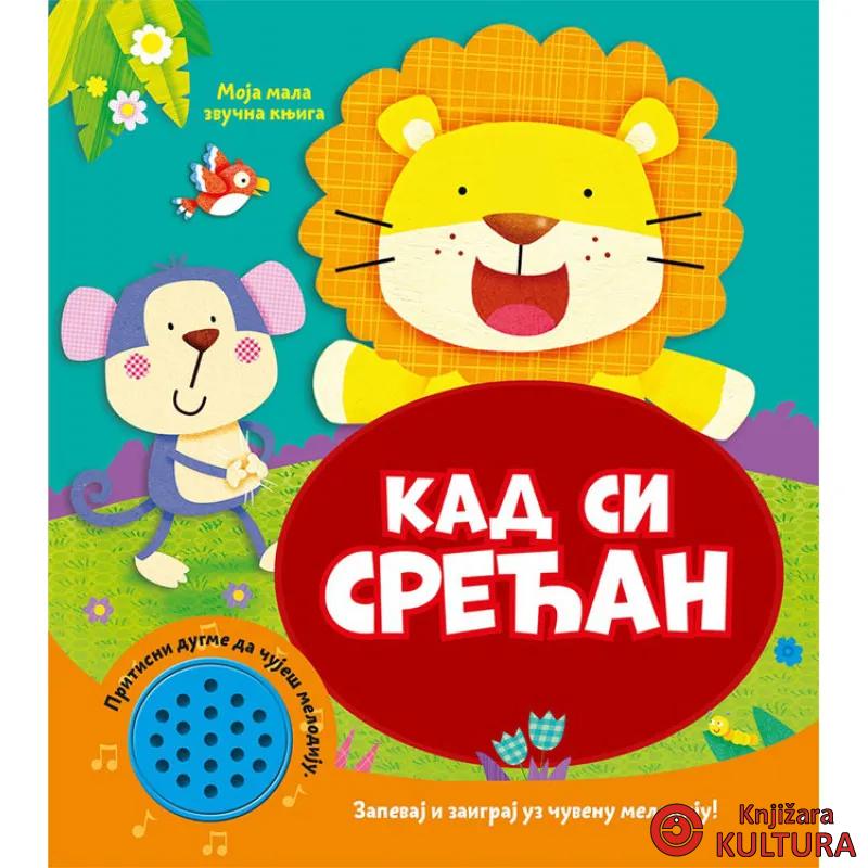 MOJA MALA ZVUČNA KNJIGA: KAD SI SREĆAN 