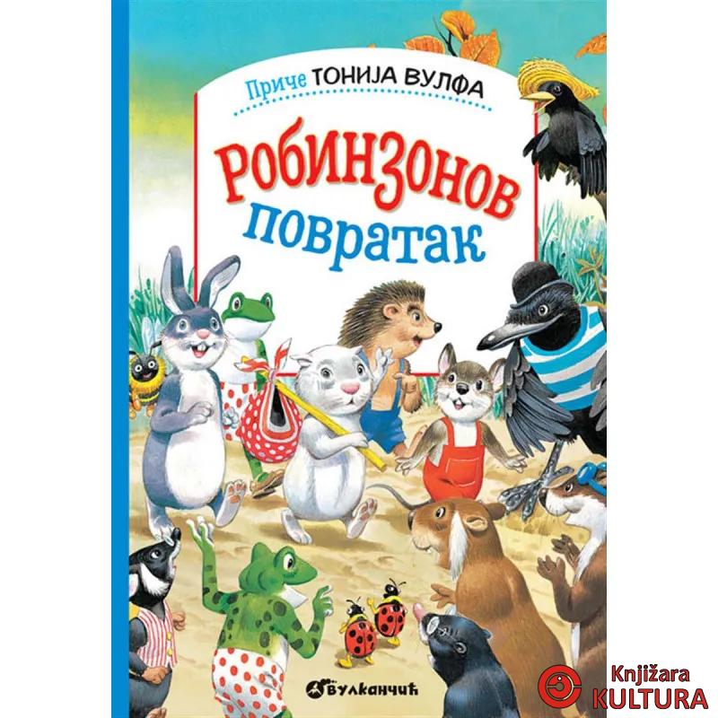 PRIČE TONIJA VULFA ROBINSONOV POVRATAK 