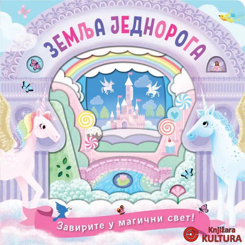 ZEMLJA JEDNOROGA: ZAVIRITE U MAGIČNI SVET 