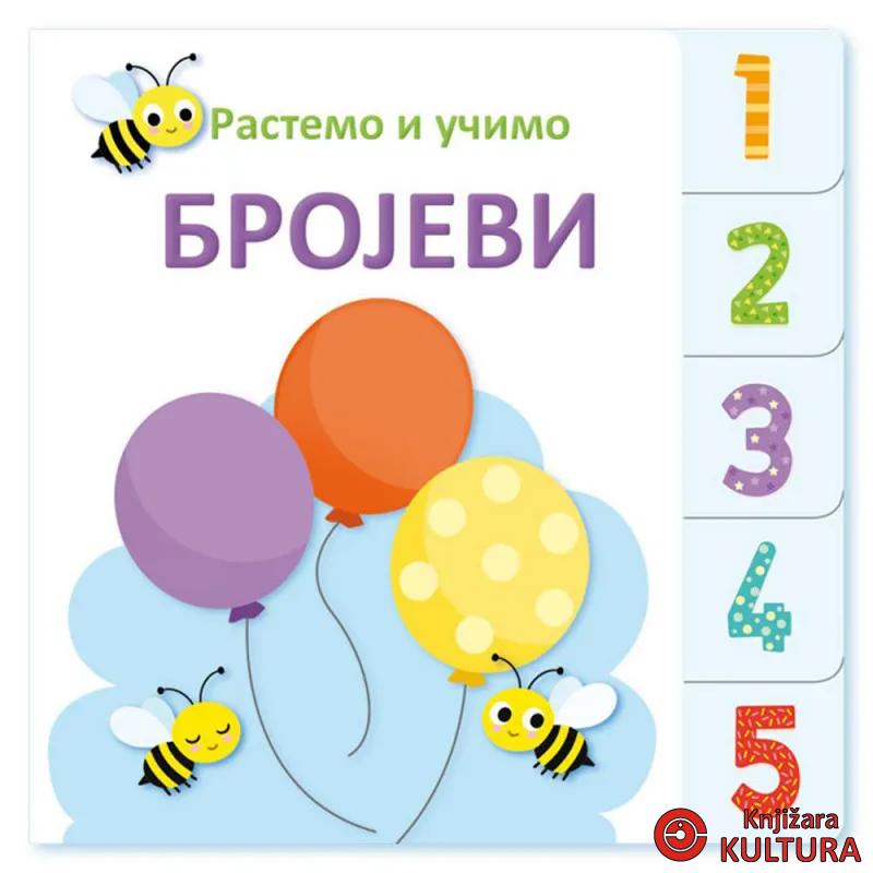 RASTEMO I UČIMO: BROJEVI 