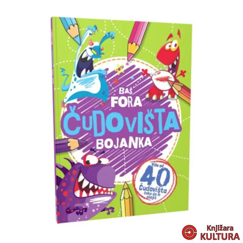 BAŠ FORA ČUDOVIŠTA - BOJANKA 