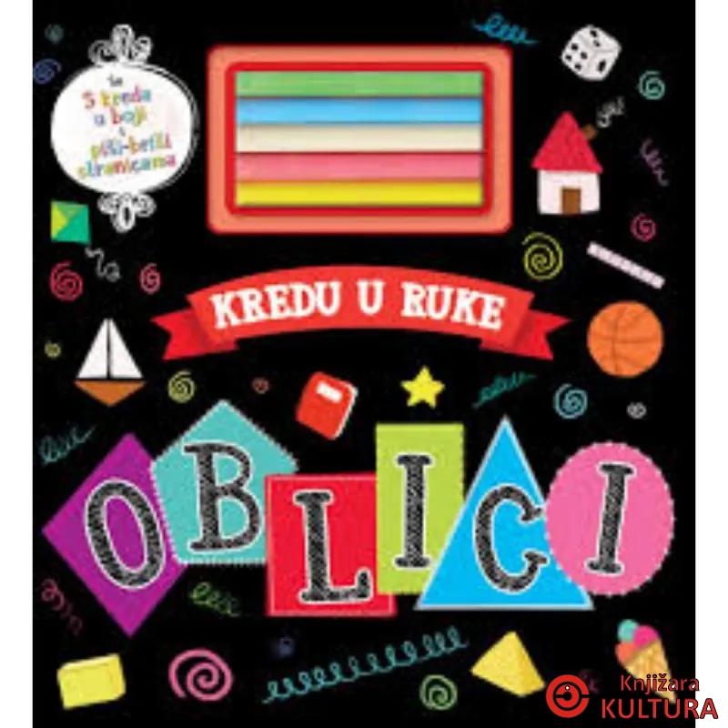 Kredu u ruke - Oblici 