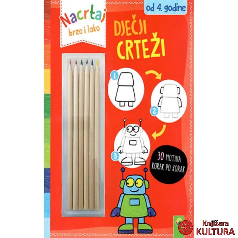 NACRTAJ BRZO I LAKO-DJEČJI CRTEŽI 