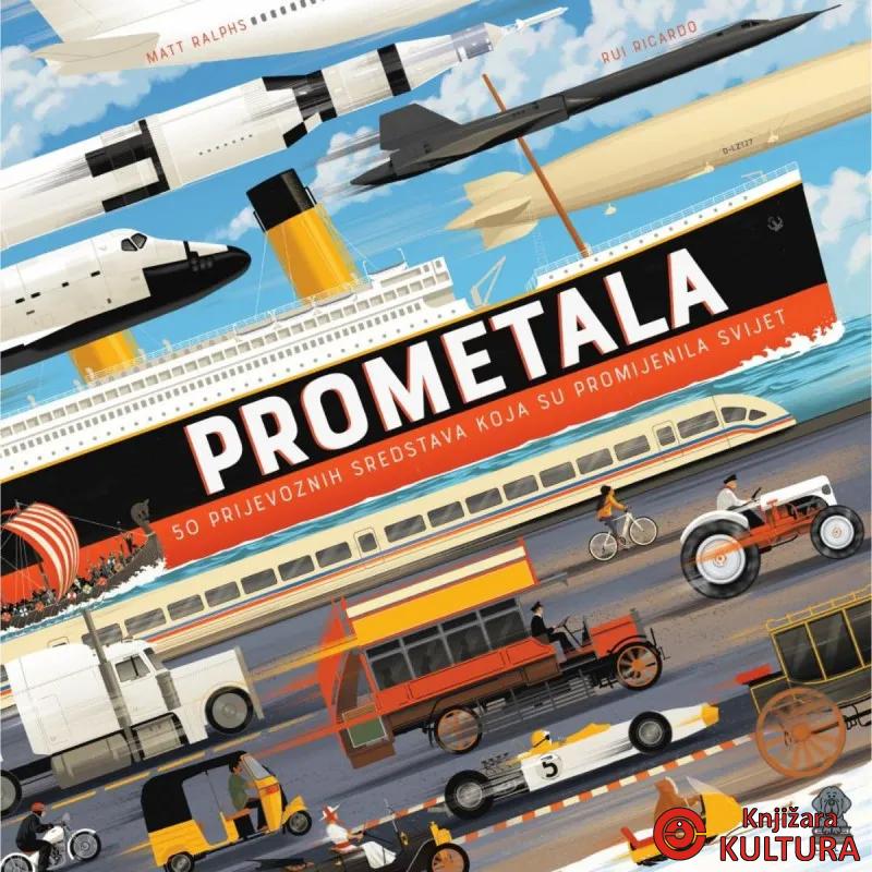 Prometala- 50 prijevoznih sredstava koja su promijenila svijet 