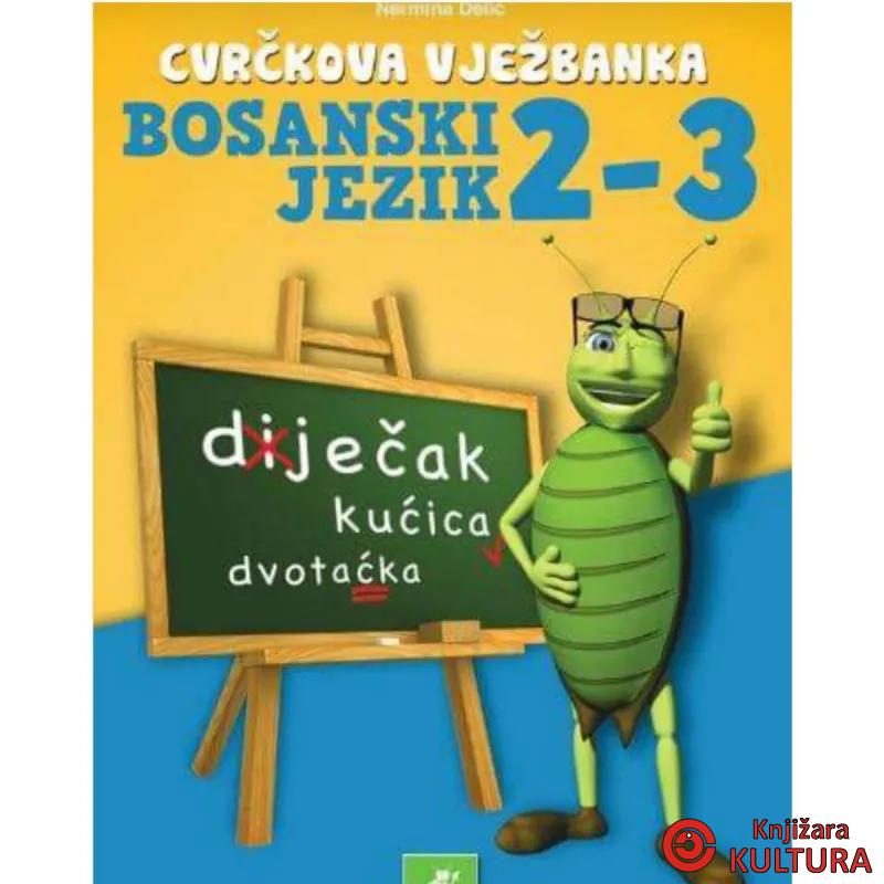BOSANSKI JEZIK 2-3razred CVRČKOVA VJEŽBANKA 