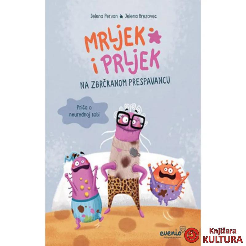 Mrljek i Prljek na zbrčkanome prespavancu – Priča o neurednoj sobi 