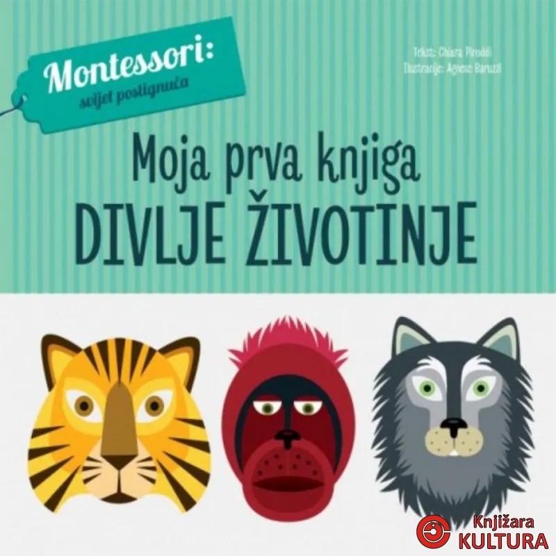 Moja prva knjiga: DIVLJE ŽIVOTINJE 