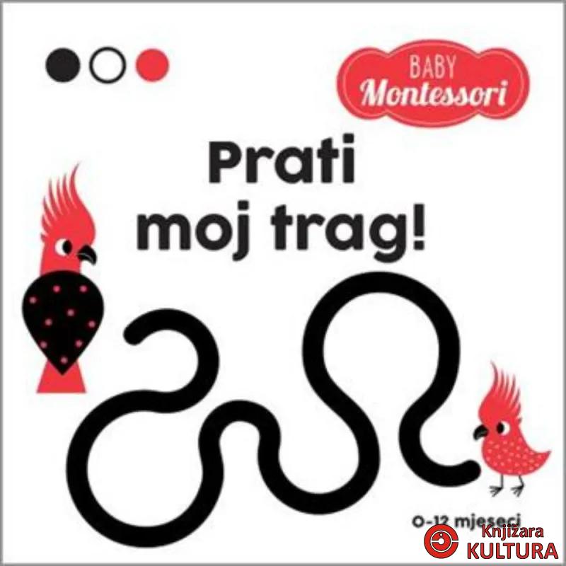 Montessori Baby: PRATI MOJ TRAG! 