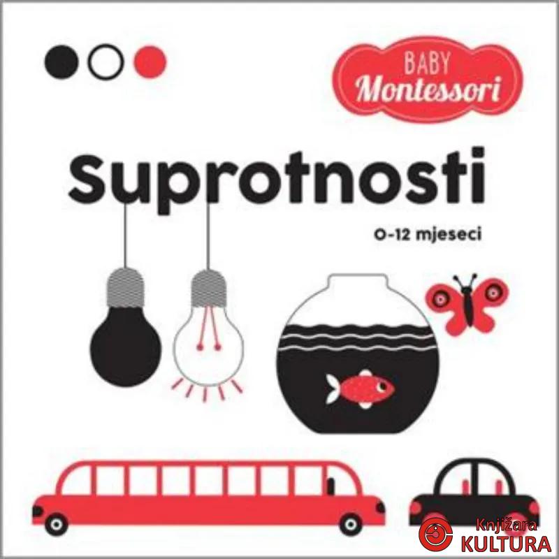 Montessori Baby: SUPROTNOSTI 