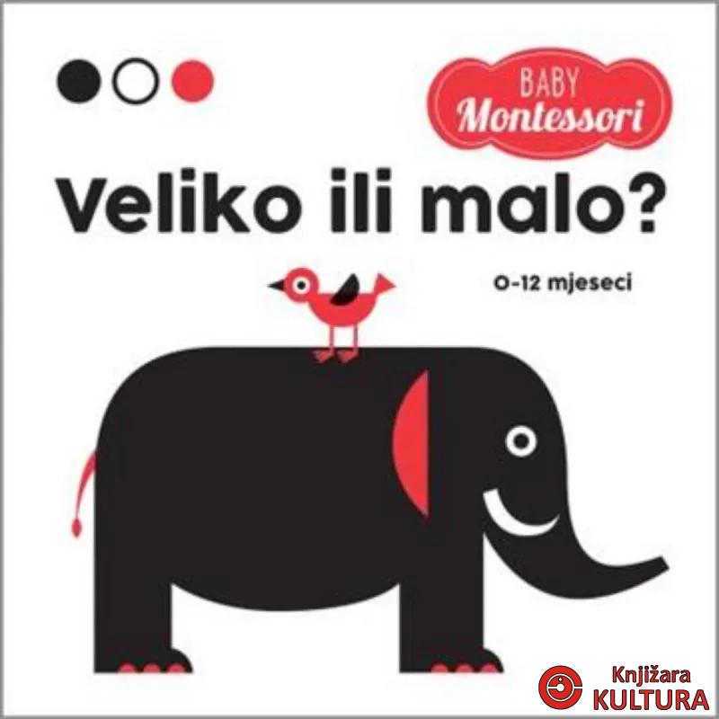 Montessori Baby: VELIKO ILI MALO 