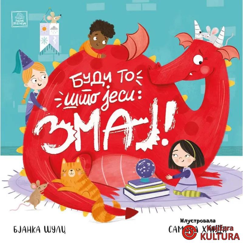 Budi to što jesi: Zmaj 