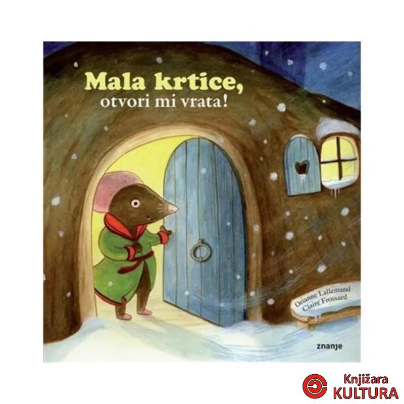 Mala krtice, otvori mi vrata! 
