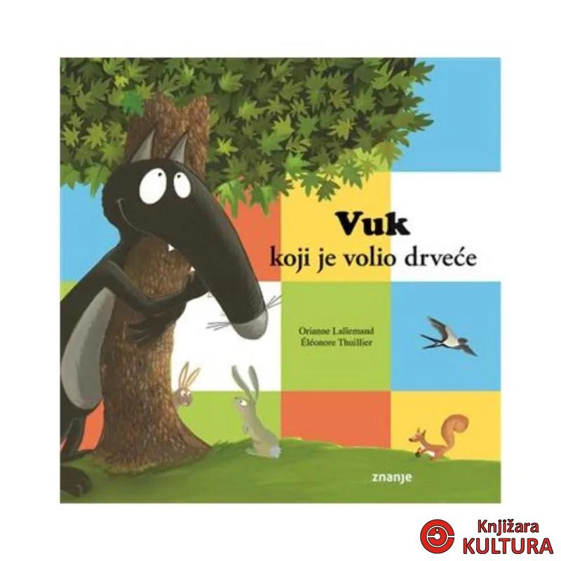 Vuk koji je volio drveće 