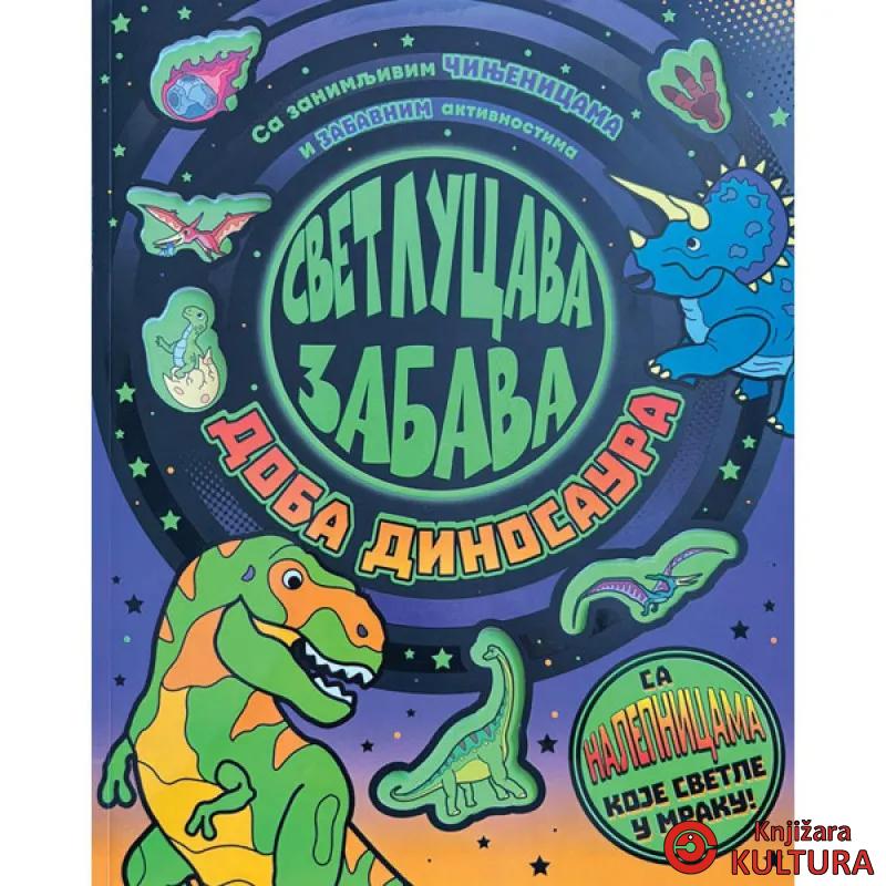 Svetlucava zabava: Doba dinosaura 
