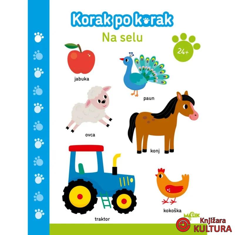 KORAK PO KORAK NA SELU 24+ 