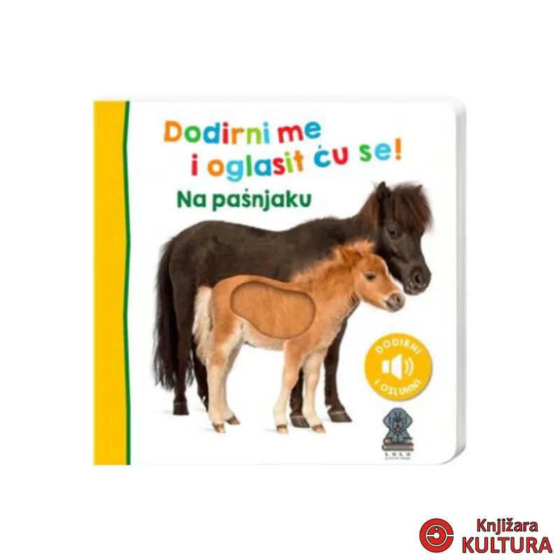 Dodirni me i oglasit ću se! Na pašnjaku 