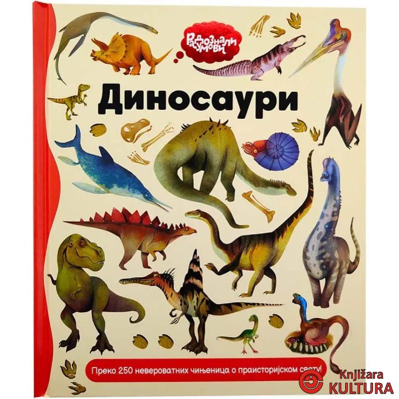 RADOZNALI UMOVI: DINOSAURI 