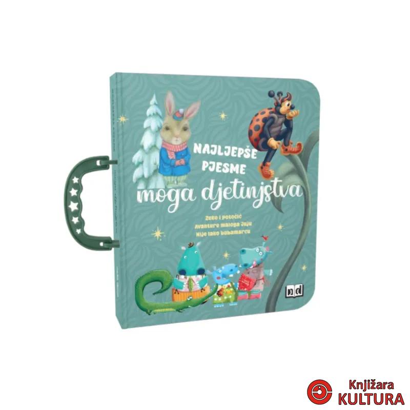 NAJLJEPŠE PJESME MOGA DJETINJSTVA 