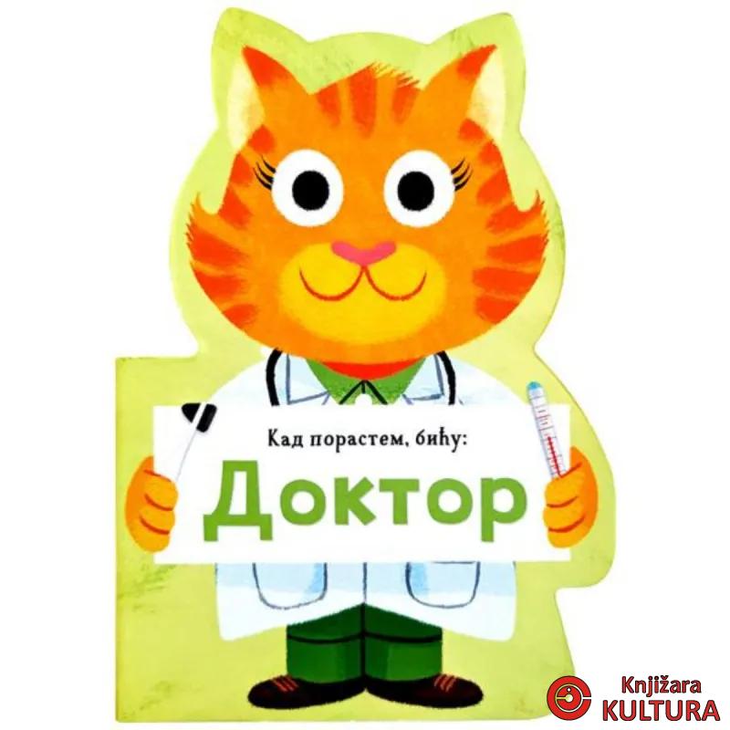 Kad porastem, biću: Doktor 
