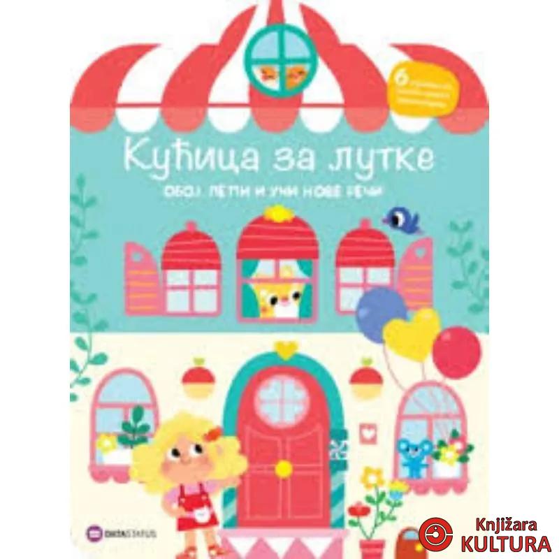 Kucica za lutke : oboj, lepi i uci nove reci 