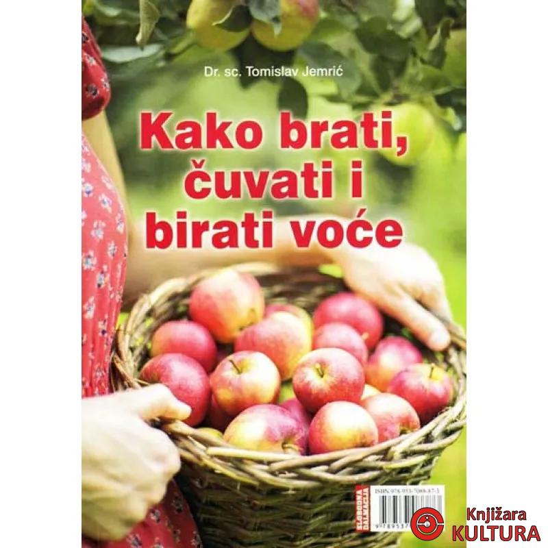 KAKO BRATI ČUVATI I BIRATI VOĆE 