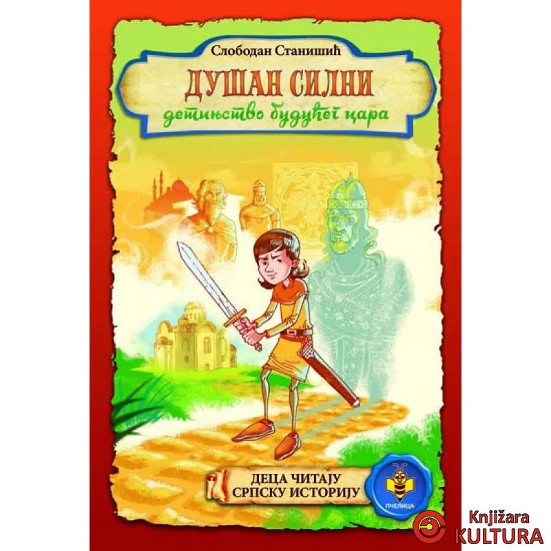 DUŠAN SILNI- DETINJSTVO BUDUĆEG CARA 