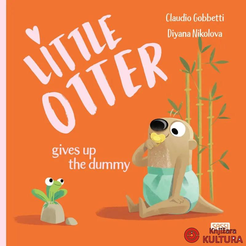 Little Otter gives up the dumm 