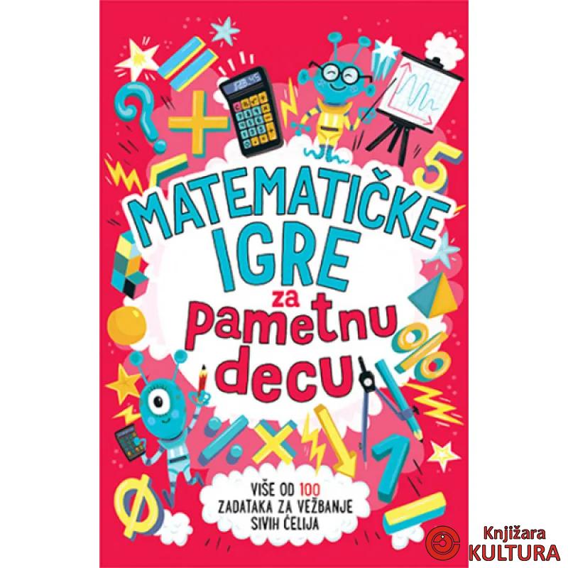 MATEMATIČKE IGRE ZA PAMETNU DECU 