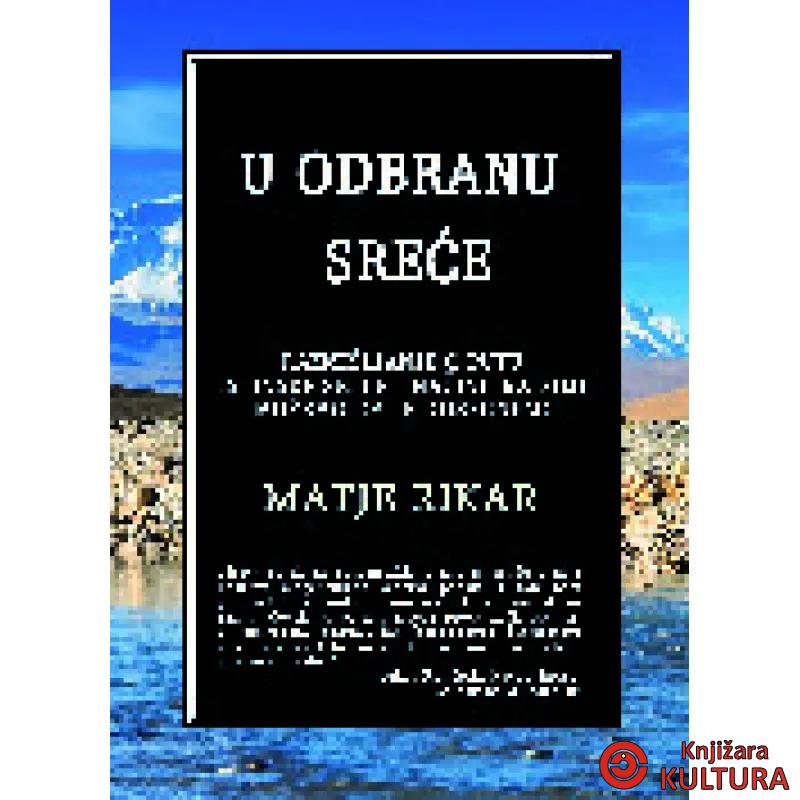 U ODBRANU SREĆE 