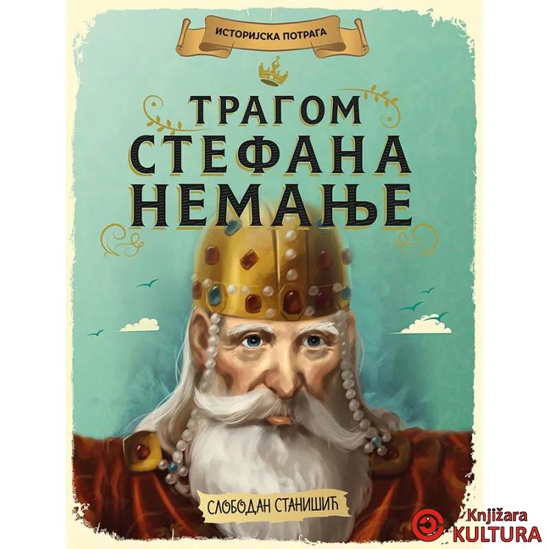 ISTORIJSKA POTRAGA: TRAGOM STEFANA NEMANJE 