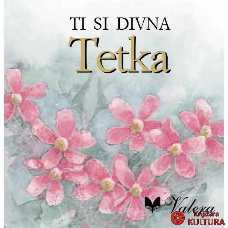Ti si divna tetka 