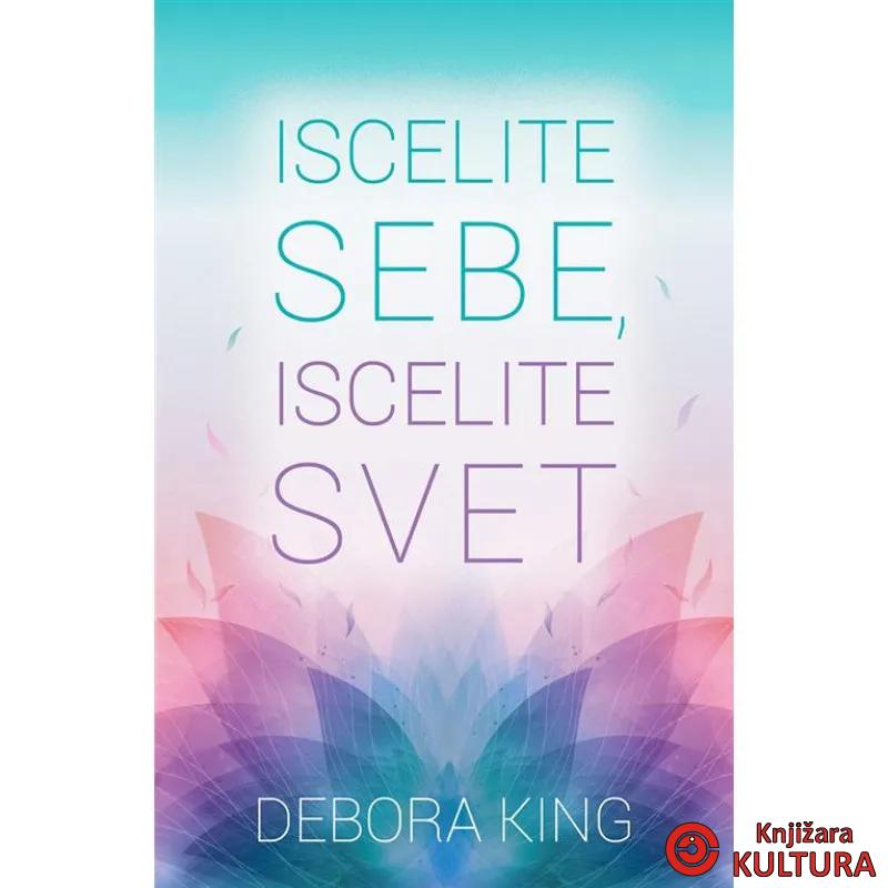 Iscelite sebe, iscelite svet 