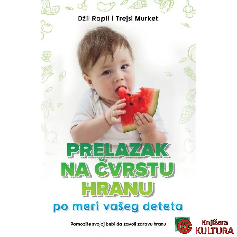 Prelazak na čvrstu hranu po meri vašeg deteta 