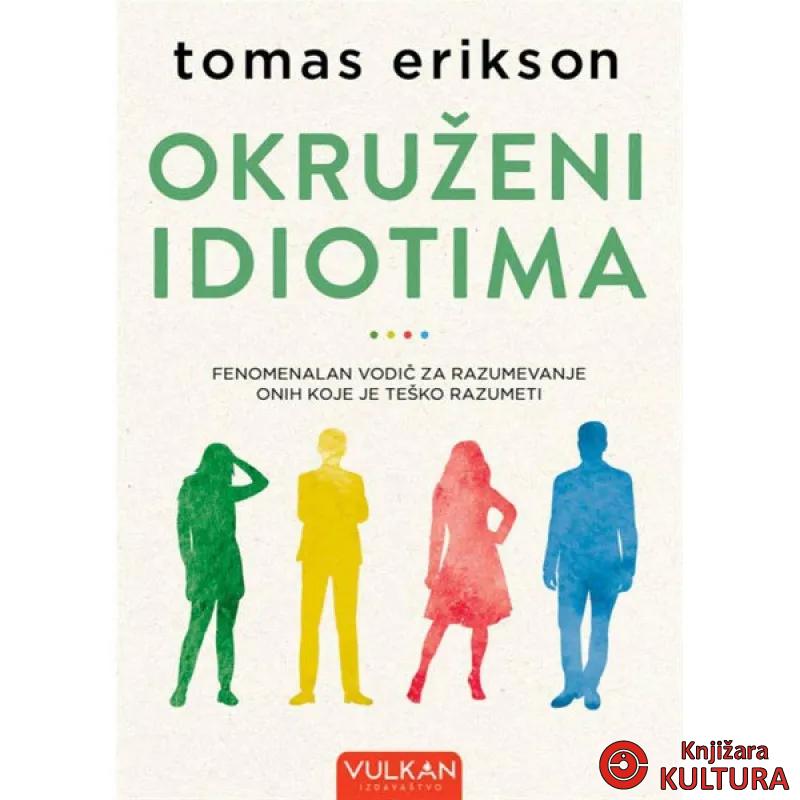 OKRUŽENI IDIOTIMA 